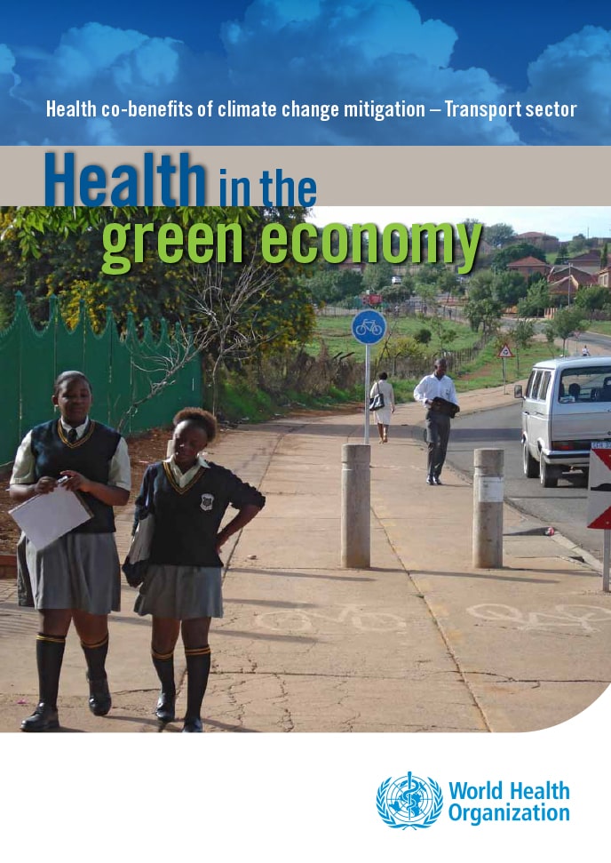 Health in the green economy : health co-benefits of climate change mitigation – transport sector