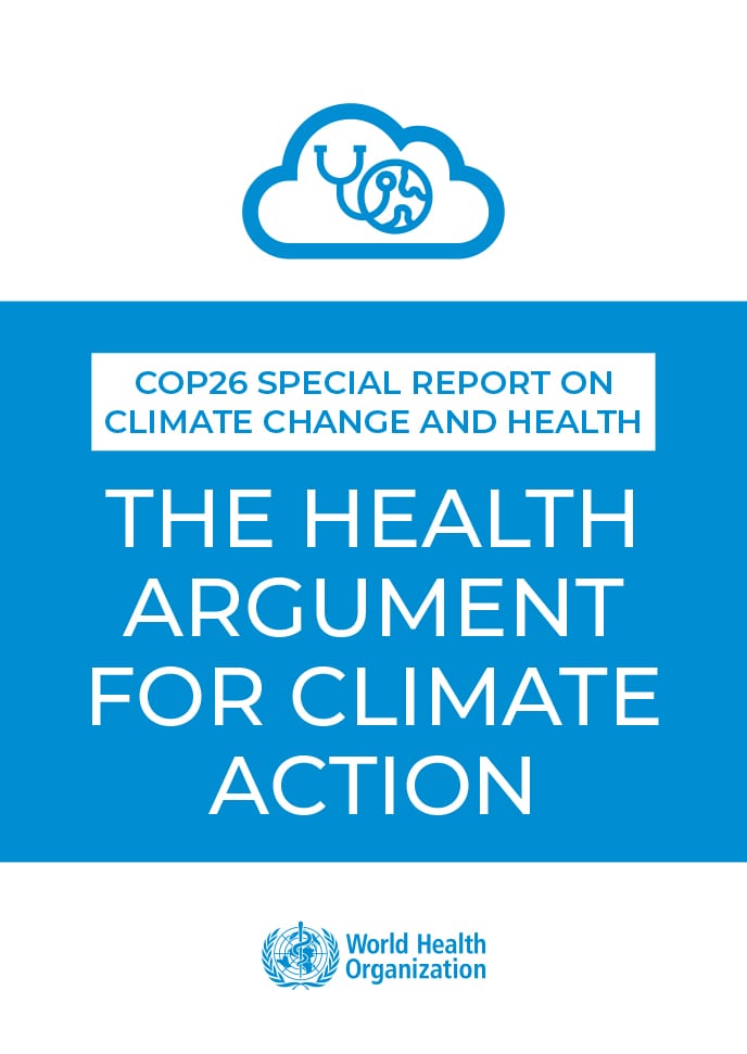 COP26 SPECIAL REPORT ON CLIMATE CHANGE AND HEALTH